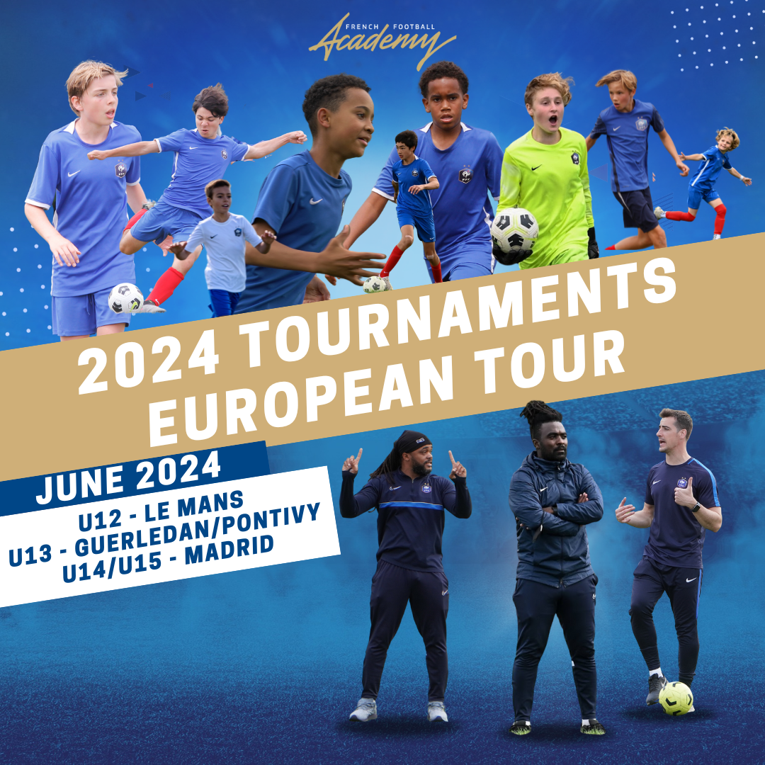TOURNAMENT 2024 EUROPEAN TOUR French Football Academy